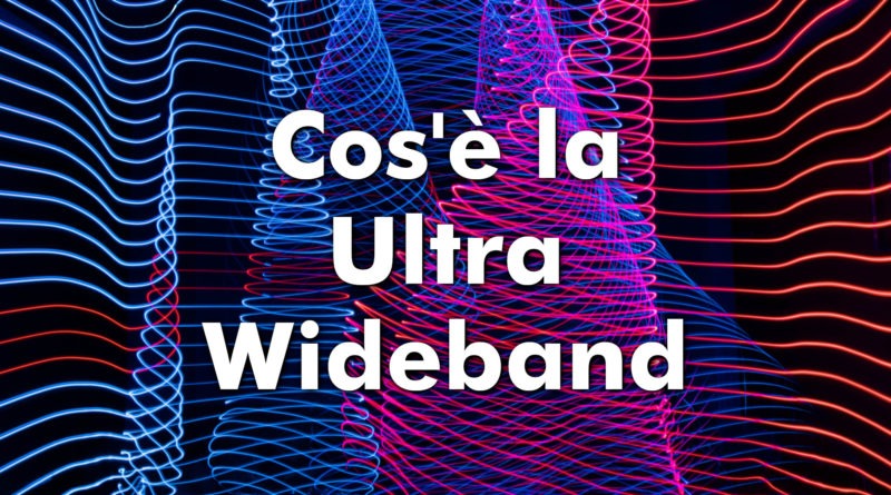Ultra Wideband UWB
